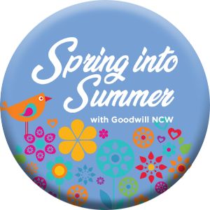 Spring into Summer with Goodwill NCW